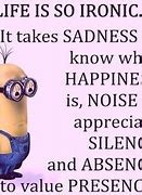 Image result for Minion Quotes On Life