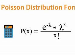 Image result for Poisson Probability Distribution Formula