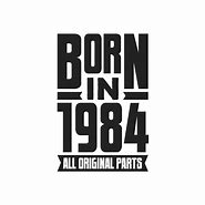 Image result for Born 1984