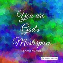 Image result for We Are God's Masterpiece
