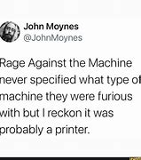 Image result for Rogue Printer Meme