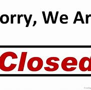 Image result for Printable Permanently Closed. Template