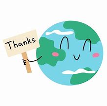 Image result for Thank You Earth Memes