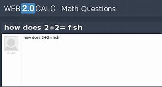 Image result for How Does 2 Plus 2 Equal Fish