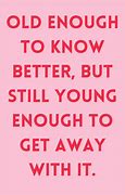 Image result for 25th Birthday Quotes Funny