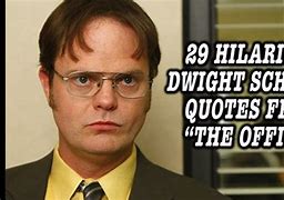 Image result for Office Quote Dwight Meme