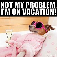 Image result for Waiting On Vacation Meme