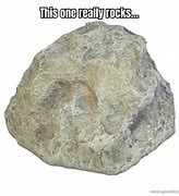 Image result for Puts Down Rock Meme