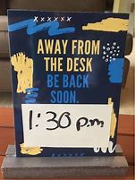 Image result for Away From Desk Sign Printable