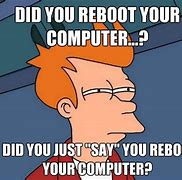 Image result for Reboot Meme