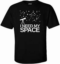 Image result for Astronomy Meme T-Shirts