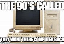 Image result for Old School Computer Meme
