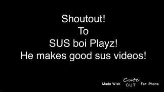 Image result for Sus Boi