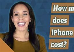 Image result for How Much Is an iPhone