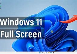 Image result for How to Go Full Screen On Windows 11 MSI Laptop