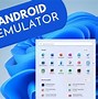 Image result for Android Emulator for Windows 11