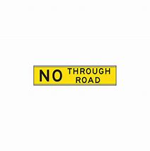 Image result for Local 58 No through Road