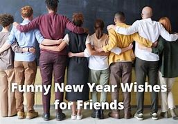 Image result for Funny New Year Wishes for Best Friend