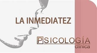 Image result for inmediatez