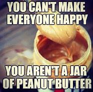 Image result for Peanut Butter Funny