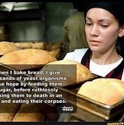 Image result for Sourdough Bread Meme