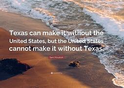 Image result for Texas Qoutes