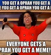 Image result for Oprah Meme Generator