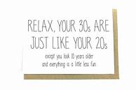 Image result for Turning 30 Birthday Quotes