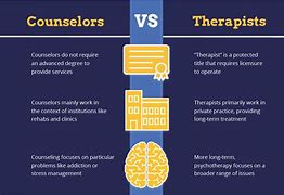Image result for Counselor vs Therapist