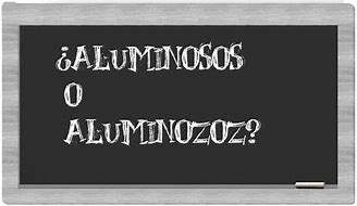 Image result for aluminosos