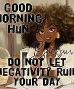 Image result for Funny Good Morning Black