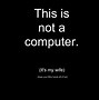 Image result for If This Is Not Your Computer Leave