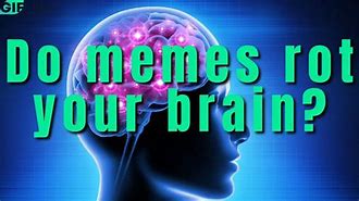 Image result for Brain Meme Poster