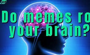 Image result for Mean Brain Meme