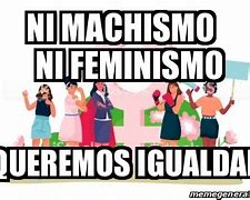 Image result for Meme Contra Machismo