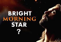 Image result for Jesus Morning Star