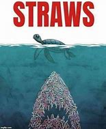 Image result for Dirty Straw Meme