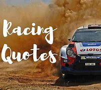 Image result for Motorsport Quotes