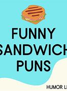 Image result for Funny Sandwich Meme