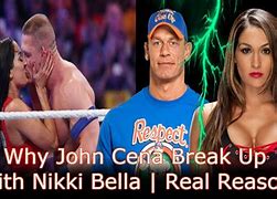 Image result for Did John Cena and Nikki Bella Break Up