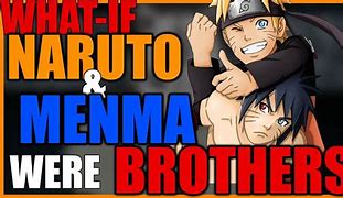 Image result for Naruto and Menma Brothers with Km1