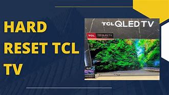 Image result for Youtubhow to Reset Tcl TV
