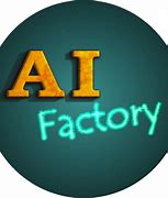 Image result for Google AI Factory