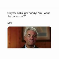 Image result for Wanted Sugar Daddy Meme