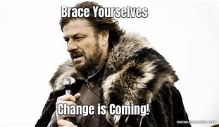 Image result for Fighting Against Change Meme