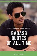 Image result for BadAss Quotes
