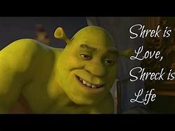 Image result for Shrek Is Love Shrek Is Life This Is My Swamp