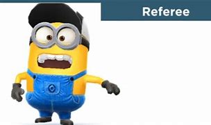Image result for Minion Ref