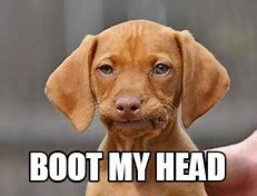 Image result for Boot On Head Meme