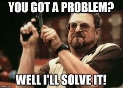 Image result for Meme That Answering Problem